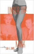 Review of Lesbian Thriller “Under the Mink” by Lisa E. Davis